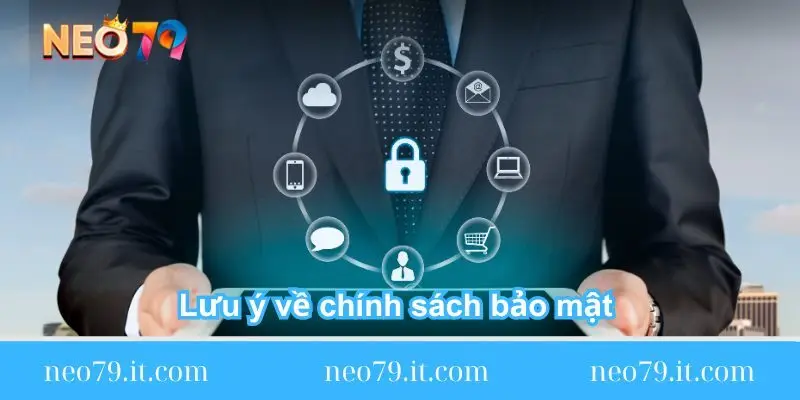 luu y ve chinh sach bao mat tai neo79 luu y ve chinh sach bao mat tai neo79