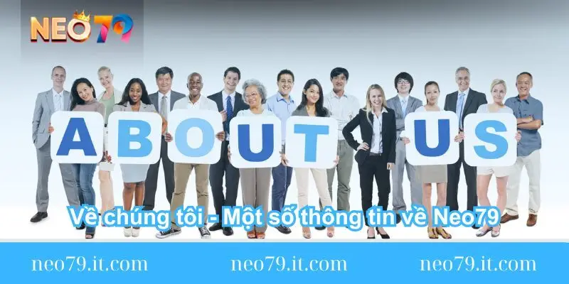ve chung toi mot so thong tin ve neo79 ve chung toi mot so thong tin ve neo79